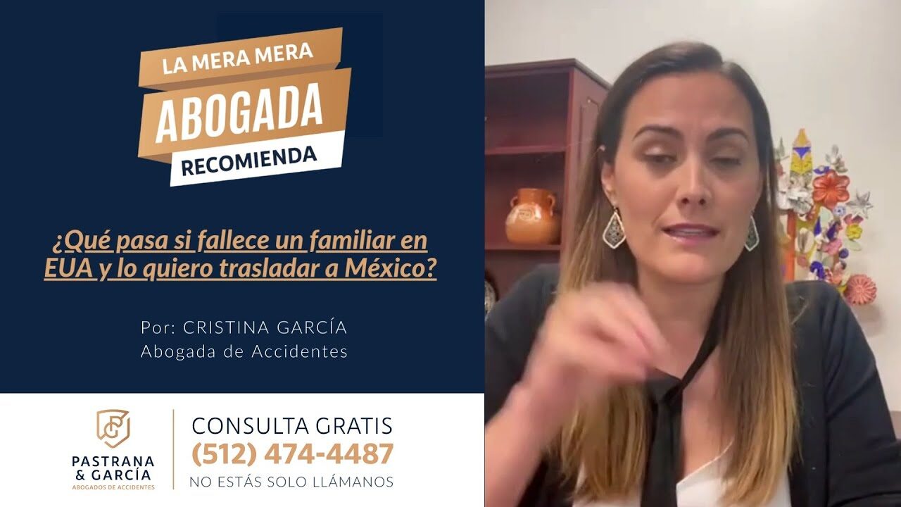 La Mera Mera Abogada - Muerte de un familiar en EUA